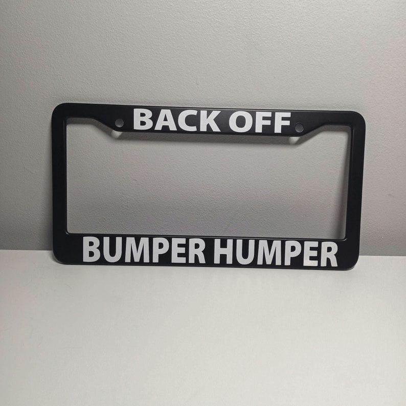 Back Off Funny Black Plastic or Aluminum License Plate Frames Truck Car Van Décor Accessories New Car Gifts Handmade Holder