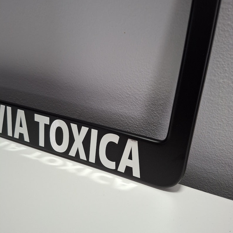 Novia Toxica Funny Plastic or Aluminum License Plate Frame Truck Car Van Décor Car Accessories Vehicle Gifts Holder Auto Parts