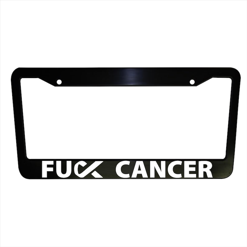 Fuck Cancer License Plate Frame, Supportive Car Plate Frame, Plastic or Aluminum, Truck Car Van Decor, Car Accessories, Fight Cancer