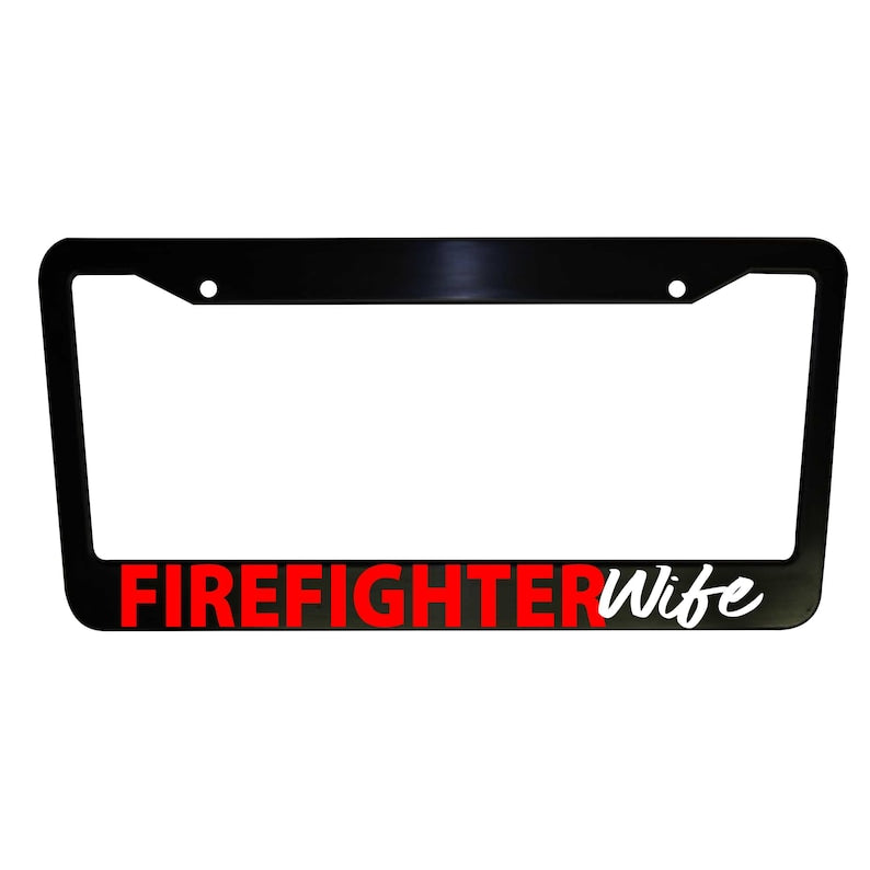 Firefighter Wife License Plate Frame, Car Decor for Proud Firefighter Spouse, Black Plastic, Aluminum, Truck Decor, Car Accessories