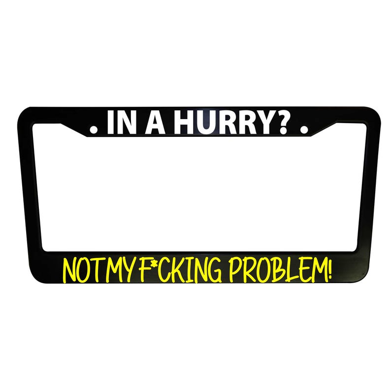 Not My Problem Funny Car License Plate Frame, Personalized Car Decor, Fun License Plate Frames, Car Accessories, Quirky Auto Accessories