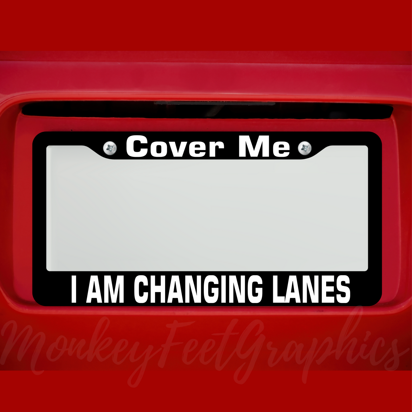 Changing Lanes Funny License Plate Frame, Plastic, Aluminum for Cars and Trucks, Car Accessories, Funny Gifts, Car Decor, Accessories