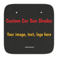 Custom Car Sun Shades Personalized Car Accessories Van Truck Auto Parts Decor New Car Gifts Promotional Marketing Products