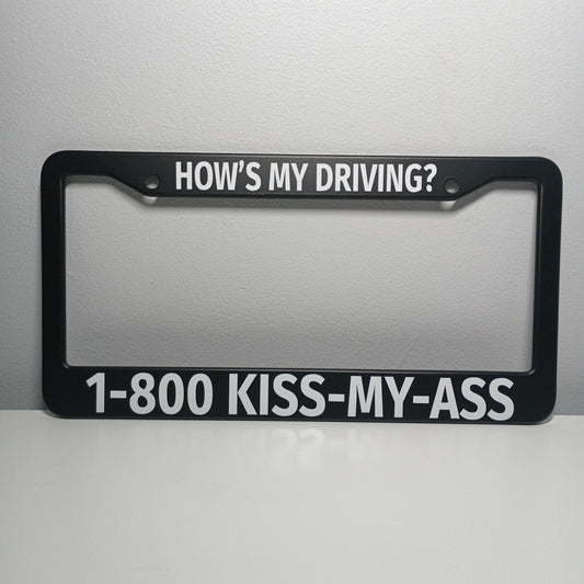 How is My Driving? Funny Black Plastic or Aluminum License Plate Frame Truck Car Van Décor Car Accessories New Car Gifts for Him Her