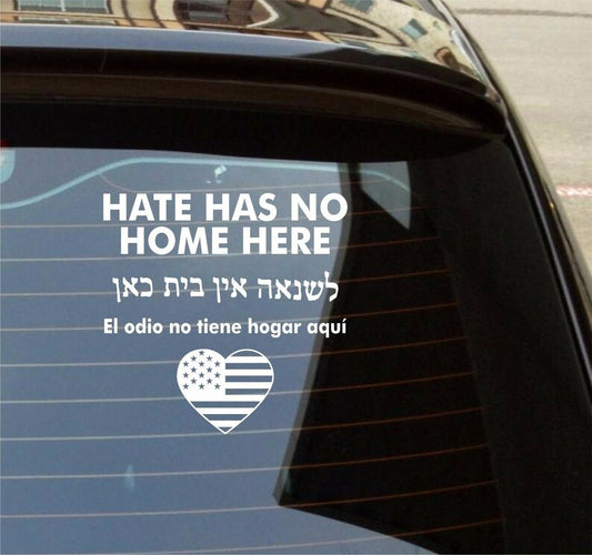 Hate Has No Home Here Vinyl Decal Car Truck Window Vinyl Sticker Vehicle Accessories Car Décor Outdoor Weather Proof