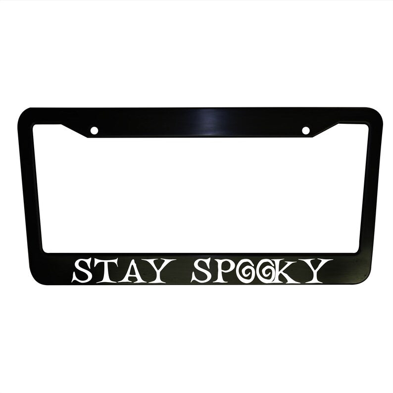 Stay Spooky Funny Black Plastic Aluminum License Plate Frame Truck Car Van Décor Car Accessories Meme Vehicle Auto Parts
