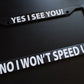 I Won't Speed Up Black Plastic or Aluminum License Plate Frame Truck Car Van Décor Car Accessories New Car Funny Gifts Auto Parts