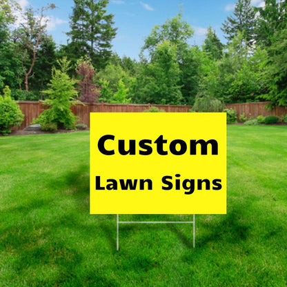 Custom Yard Signs FREE Stakes - Commercial Signs